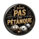 Cabochon Résine - j'peux pas j'ai pétanque