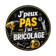 j'peux pas j'ai bricolage