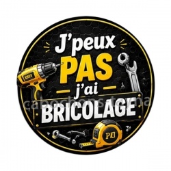 j'peux pas j'ai bricolage