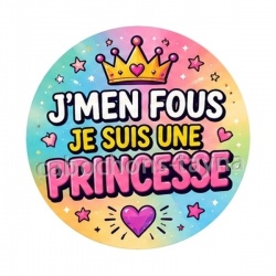 j'men fous je suis une princesse