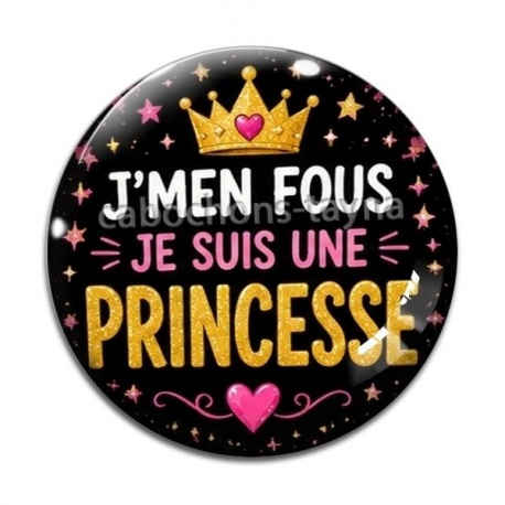 Cabochon Verre - j'men fous je suis une princesse