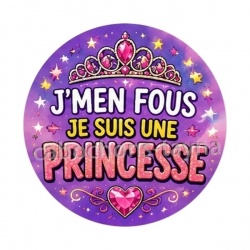 j'men fous je suis une princesse