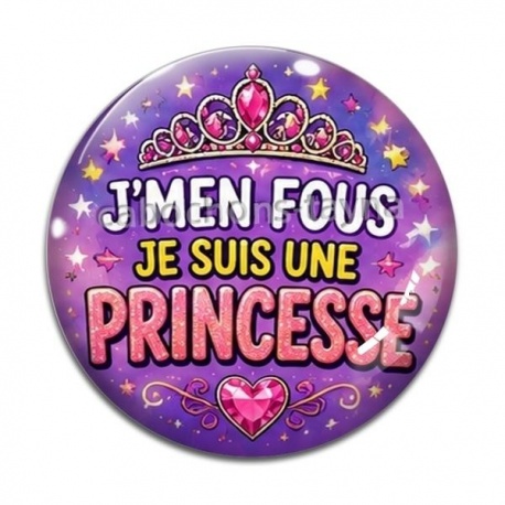 Cabochon Verre - j'men fous je suis une princesse