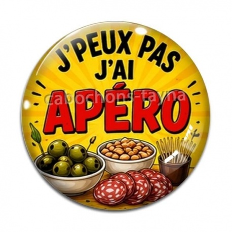 Cabochon Verre - Cabochon j'peux pas j'ai apéro