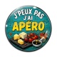 Cabochon Verre -  j'peux pas j'ai apéro