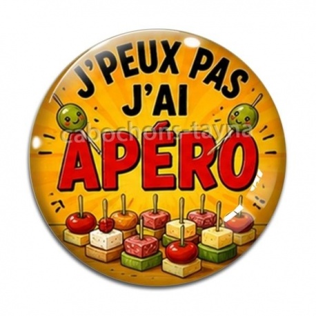 Cabochon Verre -  j'peux pas j'ai apéro