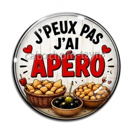 Cabochon Verre -  j'peux pas j'ai apéro
