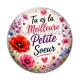 Cabochon Verre - tu es la meilleur petite soeur