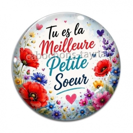 Cabochon Verre - tu es la meilleur petite soeur