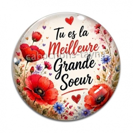 Cabochon Verre - tu es la meilleur grande soeur