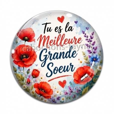 Cabochon Verre -  tu es la meilleur grande soeur
