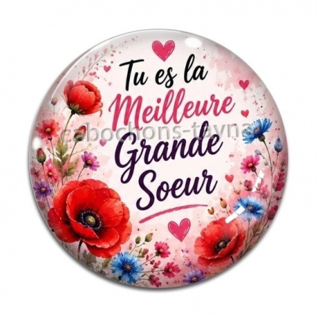 Cabochon Verre -  tu es la meilleur grande soeur