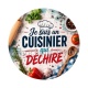 je suis un cuisinier qui déchire
