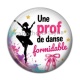 Cabochon Résine - une prof de danse formidable