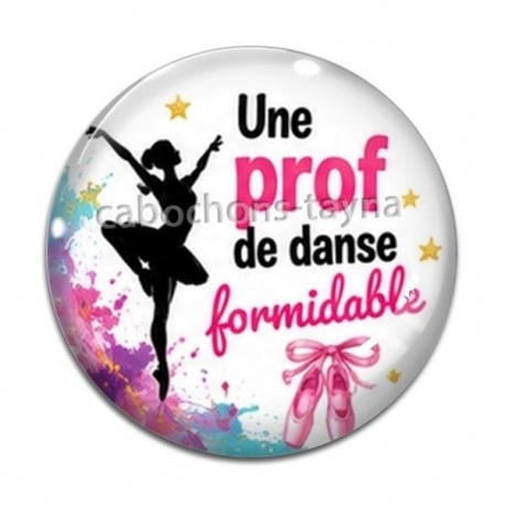 Cabochon Verre - une prof de danse formidable