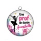 Pendentif Cabochon Argent - une prof de danse formidable