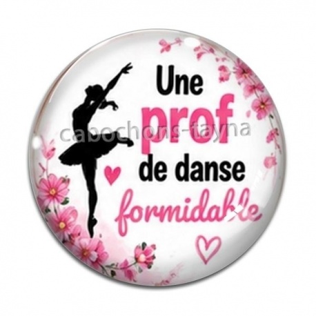 Cabochon Verre - une prof de danse formidable