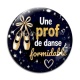 Cabochon Verre -  une prof de danse formidable