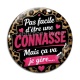 Cabochon Verre - pas facile d'être une connasse mais ça va je gère