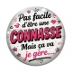 Cabochon Verre - pas facile d'être une connasse mais ça va je gère