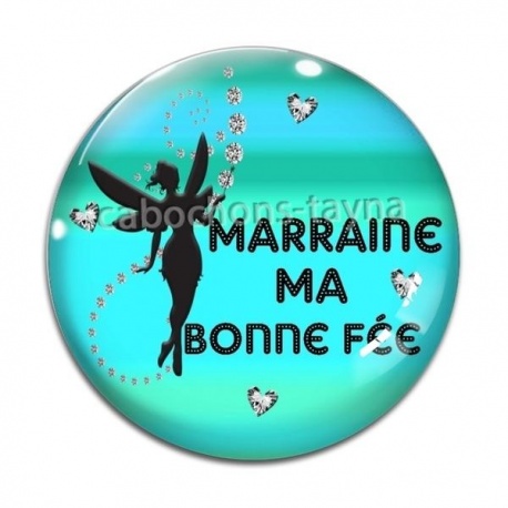 Cabochon Verre - marraine ma bonne fée