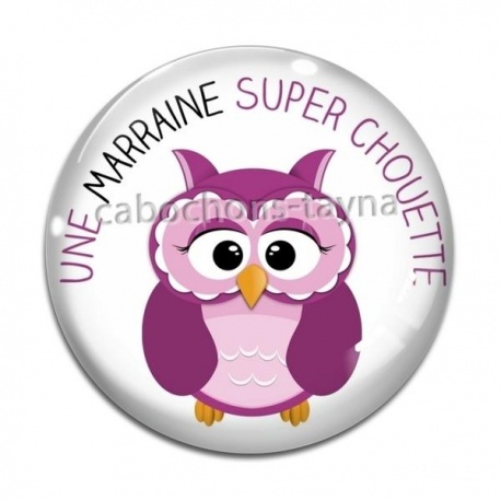 Cabochon Verre - une marraine super chouette
