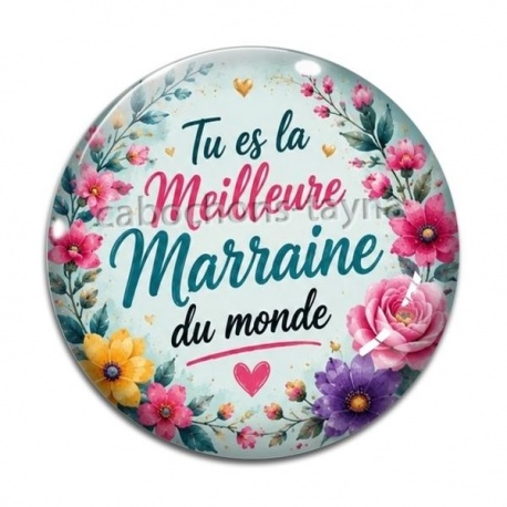 Cabochon Verre - tu es la meilleure marraine du monde