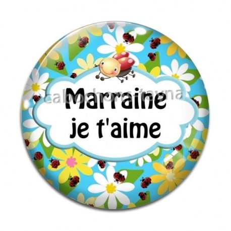 Cabochon Verre - marraine je t'aime