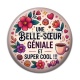 Cabochon Résine - une belle soeur géniale et super cool