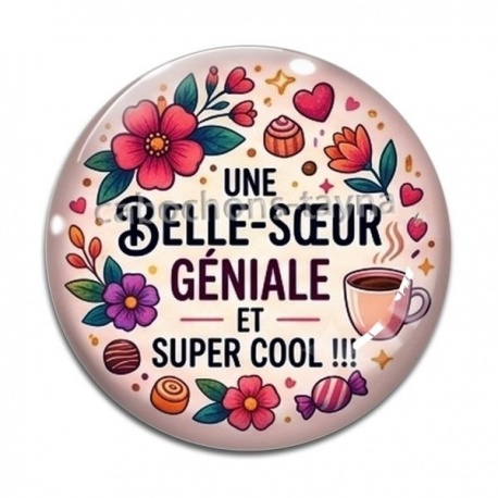 Cabochon Verre - une belle soeur géniale et super cool