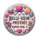 Cabochon Résine - belle soeur préférée super cool