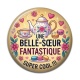 Cabochon Résine - une belle soeur fantastique super cool