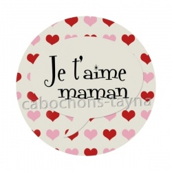je t'aime maman