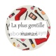 la plus gentille maman