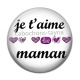 Cabochon Résine - je t'aime maman