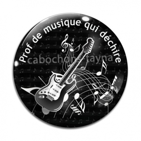 Cabochon Verre - prof de musique qui déchire