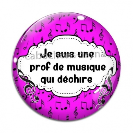 Cabochon Verre - je suis une prof de musique qui déchire