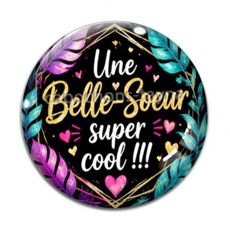 Cabochon Verre - une belle soeur super cool