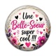 Cabochon Résine - une belle soeur super cool
