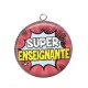 Pendentif Cabochon Argent - super enseignante