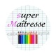 super maîtresse