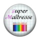 Cabochon Résine - super maîtresse