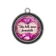 Pendentif Cabochon Argent - une belle fille formidable
