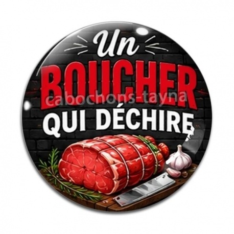 Cabochon Verre - un boucher qui déchire