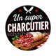 un super charcutier