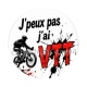 j'peux pas j'ai VTT