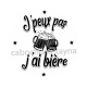 j'peux pas j'ai bière