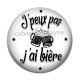 Cabochon Résine - j'peux pas j'ai bière