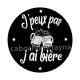 j'peux pas j'ai bière