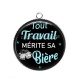 Pendentif Cabochon Argent - tout travail mérite sa bière